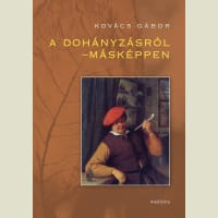 A dohányzásról – másképpen